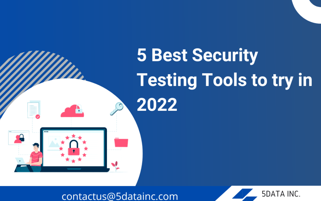 Here are the five Best Security Testing Tools you want to Try